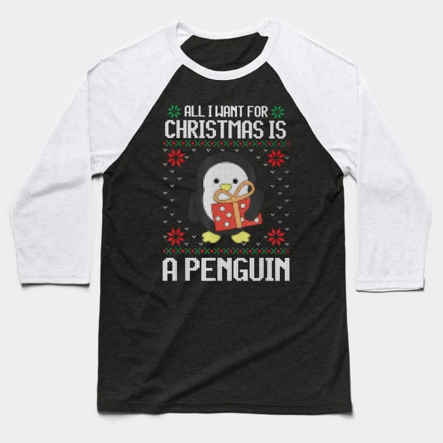 All I Want For Christmas Is A Penguin Baseball T-Shirt by Distefano